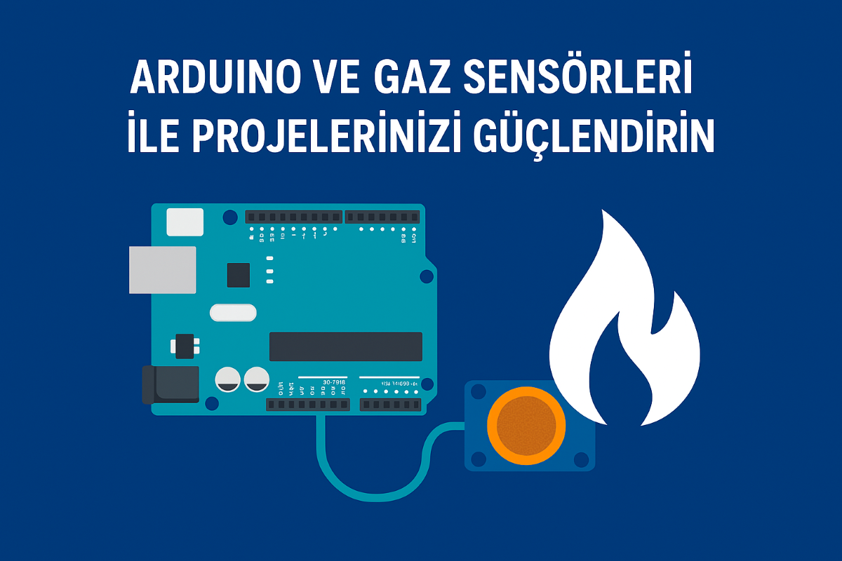 Arduino ve Gaz Sensörleri ile Projelerinizi Güçlendirin!
