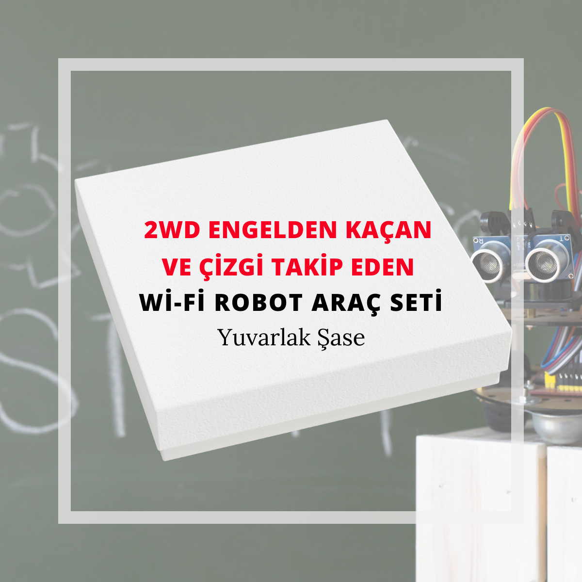 Yuvarlak Şase 2WD Engelden Kaçan Ve Çizgi Takip Eden Wi-Fi Robot Araç Seti